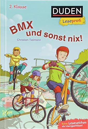 Duden Leseprofi – BMX und sonst nix, 2. Klasse (DUDEN Leseprofi 2. Klasse)